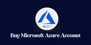 Buy Microsoft Azure Accounts